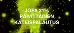 Kaksi uutuutta – kaksi julmettua päivittäistä käteispalautusta!