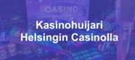 Mies huijasi 33 000 euroa Helsingin Casinolla – kuinka temppu tehtiin? 
