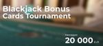 Bonuskortit pakassa Blackjack-turnauksessa!