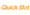 Quickslot Casino